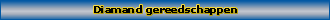 diamant gereedschappen